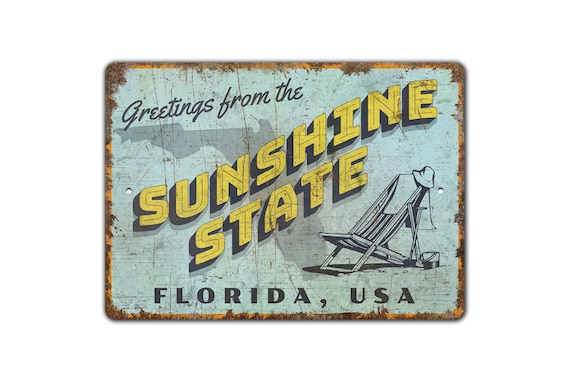 Sunshine State Sign - Florida Beach Sign - Beach  Decor - Florida Beach Decor - Vintage Style Sign - Premium Quality Rustic Metal Sign