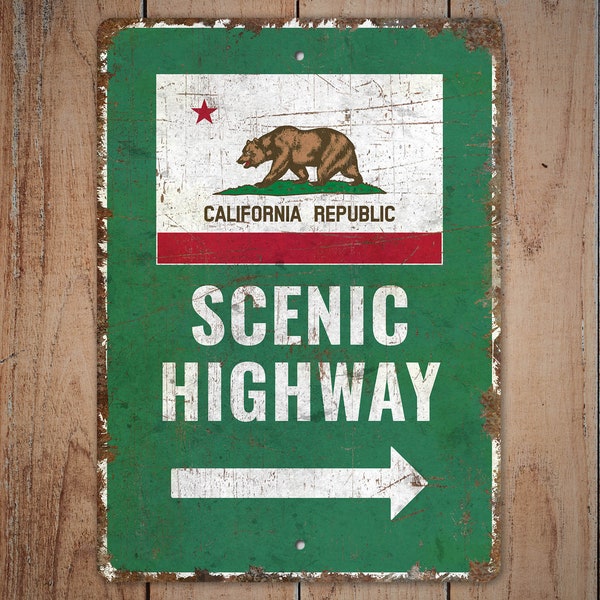 Scenic Highway Sign - California State Flag - California Flag - California Sign - Vintage Style Sign - Premium Quality Rustic Metal Sign