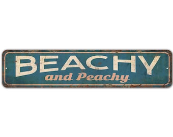 Beachy and Peachy - Beach Sign - Beach Decor - Beach House Sign - Beach House Decor - Vintage Style Sign - Premium Quality Rustic Metal Sign
