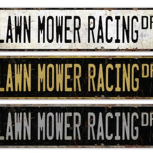 Lawn Mower Racing - Racing Sign -  Racing Game Sign - Car Racing Sign - Racing Game Decor - Sports Sign - Premium Quality Rustic Metal Sign