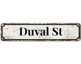 Duval St Sign - Duval St Decor - Key West Decor - Beach Sign - Beach Decor - Vintage Style Sign - Premium Quality Rustic Metal Sign