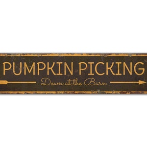 Pumpkin Picking Sign - Custom Arrow Sign - Barn Sign - Pumpkin Picking - Vintage Style Sign - Premium Quality Rustic Metal Sign