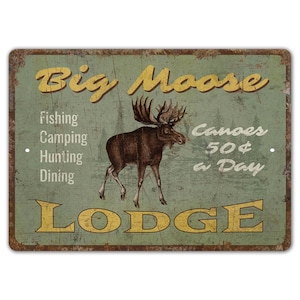 Big Moose Lodge Sign - Camping Lover Gift - Moose Lodge Sign - Moose Lodge Decor - Vintage Style Sign - Premium Quality Rustic Metal Sign