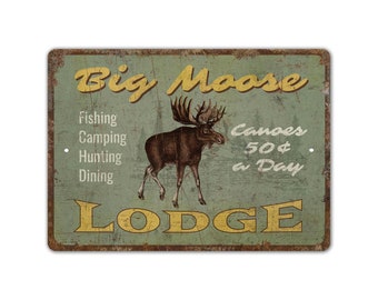 Big Moose Lodge Sign - Camping Lover Gift - Moose Lodge Sign - Moose Lodge Decor - Vintage Style Sign - Premium Quality Rustic Metal Sign