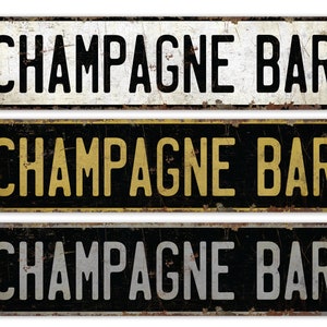 Champagne Bar Champagne Bar Sign Vintage Style Sign Champagne Bar Decor Bar Decor Premium Quality Rustic Metal Sign image 2