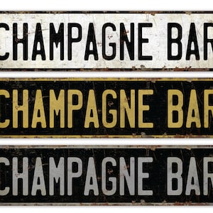 Champagne Bar - Champagne Bar Sign - Vintage Style Sign - Champagne Bar Decor - Bar Decor - Premium Quality Rustic Metal Sign