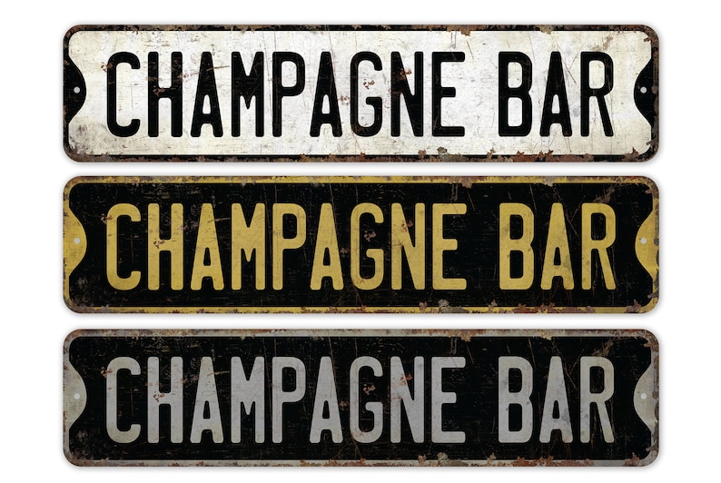 Champagne Bar - Champagne Bar Sign - Vintage Style Sign - Champagne Bar Decor - Bar Decor - Premium Quality Rustic Metal Sign image 1