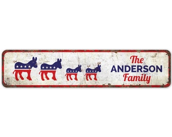 Democrat Family -  Democrat Family Sign -  Democrat Family Decor - Political Sign - Vintage Style Sign - Premium Quality Rustic Metal Sign