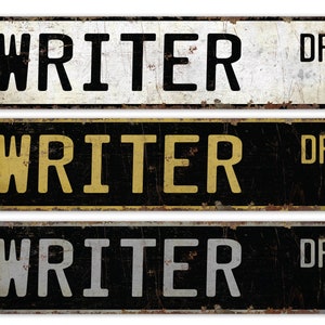 Writer - Writer Sign - Writer Decor - Vintage Style Sign - Custom Street Sign - Premium Quality Rustic Metal Sign