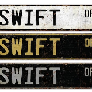 Swift - Swift Sign - Swift Decor - Swift Lover Gift - Custom Street Sign - Premium Quality Rustic Metal Sign