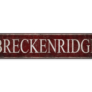 Breckenridge Sign - Custom Breckenridge Sign - Vintage Style Sign - Personalized Sign - Premium Quality Rustic Metal Sign