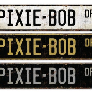 Pixie Bob - Custom Pixie Bob - Pixie Bob Sign - Pixie Bob Decor - Vintage Style Sign - Premium Quality Rustic Metal Sign