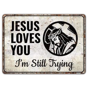 Jesus Loves You - Christian Sign - Jesus Lover Gift - Religious Decor - Vintage Style Sign - Premium Quality Rustic Metal Sign