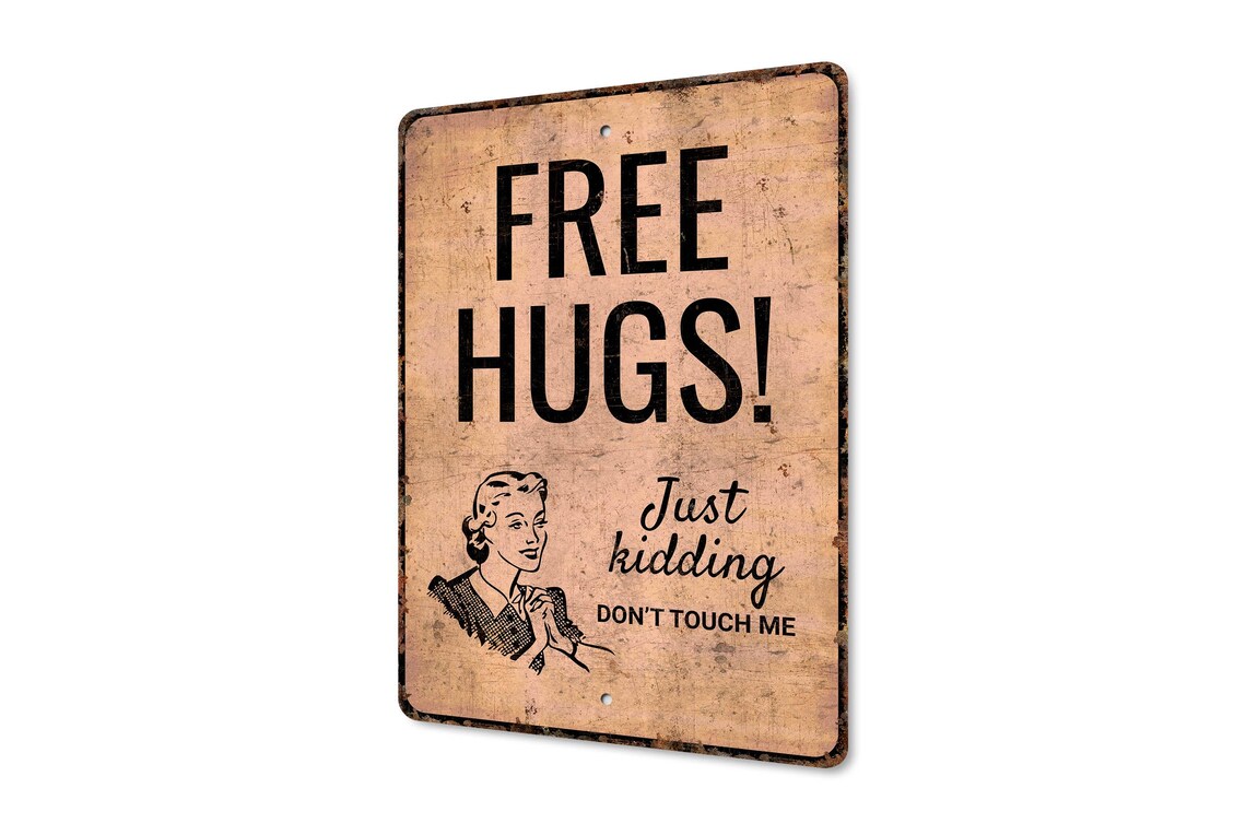 Hug Rustic Stop Sign Free Hugs Sign - Funny Sarcastic Sign - Retro Free Hugs Sign - Free ...