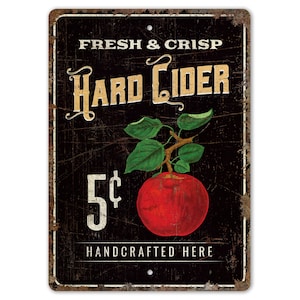 Crisp Hard Cider  - Hard Cider Sign - Hard Cider Decor - Fresh And Hard Cider - Vintage Style Sign - Premium Quality Rustic Metal Sign