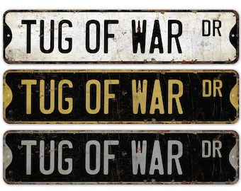 Tug of War - Tug of War Sign - Custom Tug of War - Tug of War