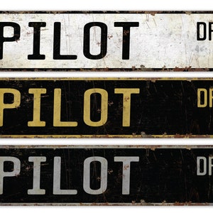 Pilot - Pilot Sign - Pilot Decor - Vintage Style Sign - Custom Street Sign - Premium Quality Rustic Metal Sign