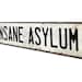 Insane Asylum - Insane Asylum Sign - Insane Asylum Decor - Vintage ...