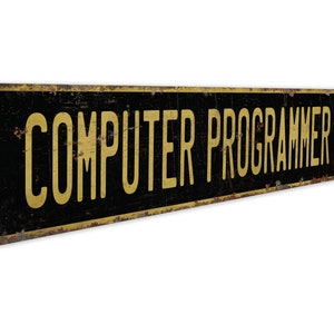 Programmatore di computer - Insegna per programmatore di computer - Decorazione per programmatore di computer - Insegna in stile vintage - Insegna in metallo rustico di qualità premium immagine 5
