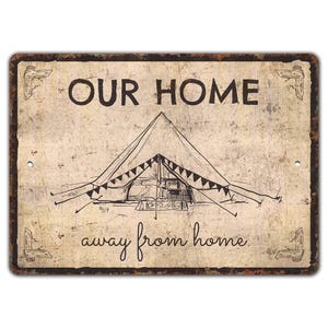 Our Home Away From Home Sign - Camping Sign - Camp Lover Gift - Camping Decor - Vintage Style Sign - Premium Quality Rustic Metal Sign