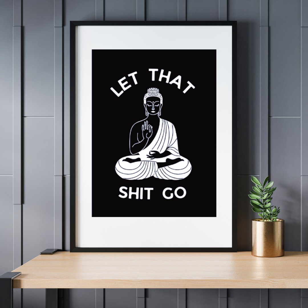 Let That Shit Go Print, Black Wall Art Funny Bathroom Art Gallery Wall ...