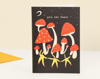 You Are Magic Card | Birthday | Mushrooms | Folky | Celebration | Self Love | Fairy Card | Fantasy | Positive Affirmation | Motivational