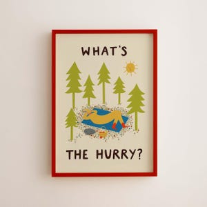 What’s The Hurry? Slow Living Art Print, Mindfulness Quote Wall Art, Forest Cat Giclée Print Red Frame