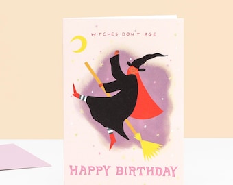 Witches Don’t Age Birthday Card, witchy birthday card, funny birthday card for her