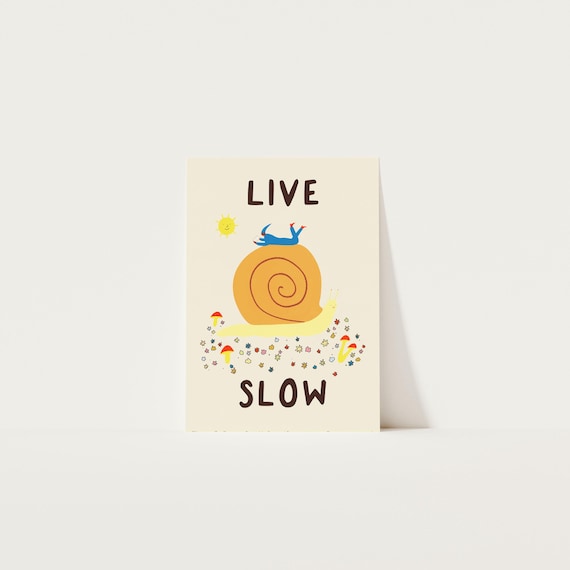 Live Slow Art Print, Slow Living Wall Art, Bookish Snail Illustration, Folky Typography Giclée