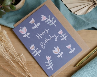 Floral Happy Birthday Card, perfect for mums, step-mums, grandmas, sisters and best friends!