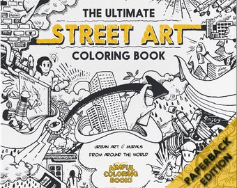 The Ultimate Street Art Coloring Book (Softcover)