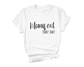 Manifest that sh!t