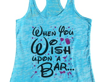 Funny Saying Womens Tank Tops "When You Wish Upon A Bar" Disney Mom Shirts - Wine and Cocktail Collection - Family Vacation Apparel - 1070