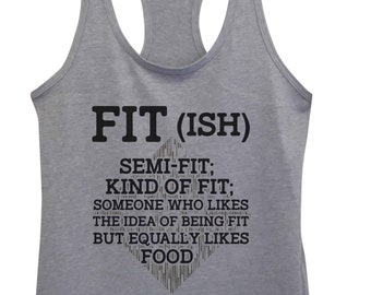 Funny Saying Womens Trendy Tank Tops "Fit-Ish" Workout and Gym Collection - Humor Shirts For Gifts - 5086