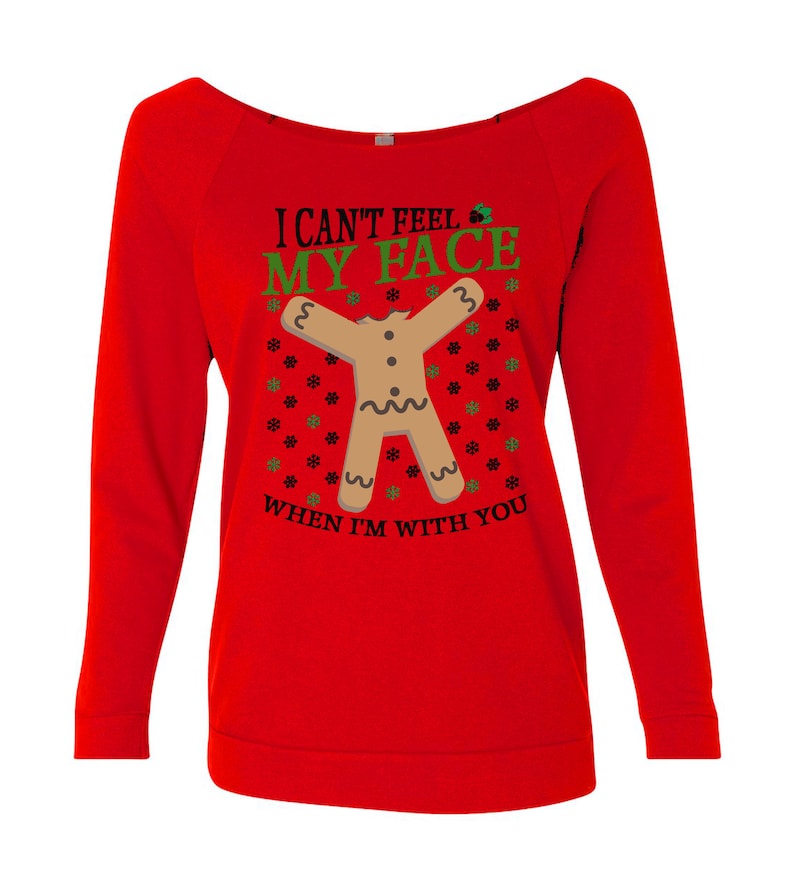 Womens Light Weight Christmas 34 Sleeve Raglan Sweatshirt 5185 Cant Feel My Face When Im With You Ugly Sweater Shirt Party Collection