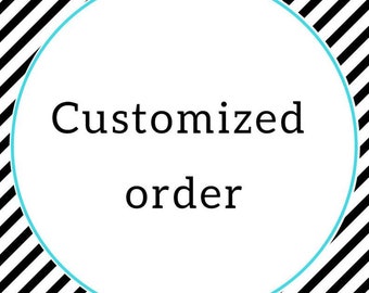 Custom order