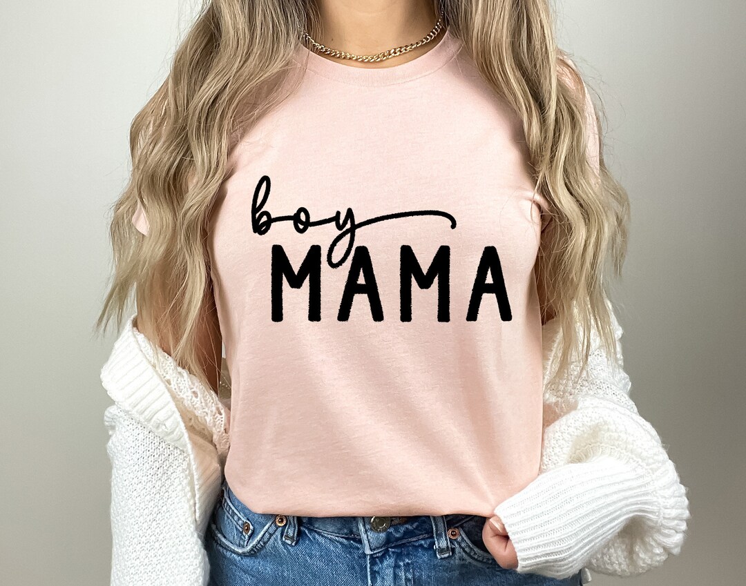 Boy Mama TShirt / Mom TShirt / Mother TShirt / Mama Shirts / Mum T