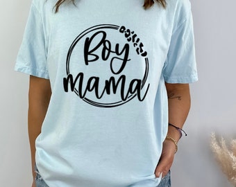 Boy Mama T-Shirt | Mom T-Shirt | Mother T-Shirt | Mama Shirts | Mum T-Shirt | Mummy T-Shirt | Mum Gift | New Mom Gift | Mothers Day Gift