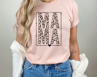 Mama T-Shirt | Mom T-Shirt | Mother T-Shirt | Mama Shirts | Mum T-Shirt | Mummy T-Shirt | Mum Gift | New Mom Gift | Mothers Day Gift