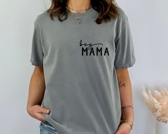 Boy Mama T-Shirt | Mom T-Shirt | Mother T-Shirt | Mama Shirts | Mum T-Shirt | Mummy T-Shirt | Mum Gift | New Mom Gift | Mothers Day Gift