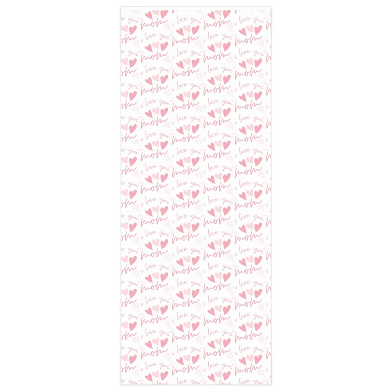 Happy Mother's Day Gift Wrap, I Love You Mom Wrapping Paper, Pink Heart Gift Wrap, Mother's Day Wrapping Paper, Mom Gift Wrap image 3