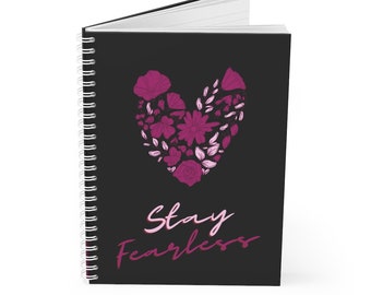 "Notizbuch / Notizbuch mit Blumenherz - ""Bleib Fearless""."