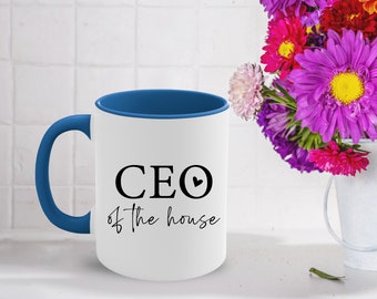 CEO of the House Coffee Mug, Mom Coffee Mug Gift, Fun Gift for Mother's Day,  Mom Boss Mug, Mom Birthday Mug Gift,  Mama Gift Mug, 11oz