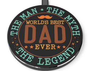 The Man The Myth The Legend Dad Wireless Charger, World's Best Dad Tech Gift, Father's Day Android Phone Charger, iphone Charger for Dad