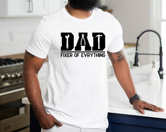 Dad Fixer of Everything Shirt, Dad Tools Shirt, Father's Day Gift, Shirts for Dad, Dad Gifts, Best Dad Gift, Dad Birthday Gift Shirt