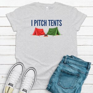 TENT CAMPING SHIRT - I Pitch Tents Funny Camping Shirt, Men&#39;s Tee, Camp Humor, Nature Outdoors Jersey Short Sleeve T-Shirt