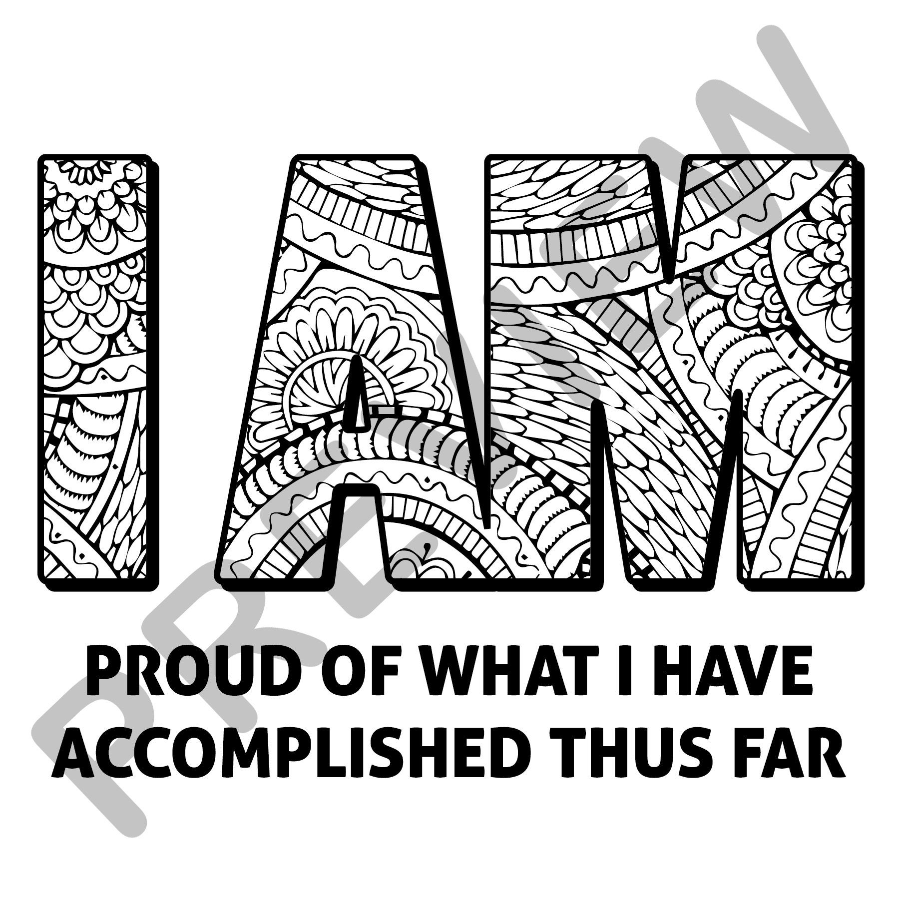 Colourable Quote • I AM Proud of What I Have Accomplished Thus Far ...
