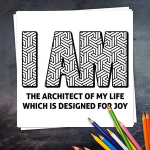 Druckbares Zitat • Ich bin der Architekt meines Lebens, der für Freude entworfen wurde • Ausdruckbare Kunst • Ausmalseite • Digitale Affirmation/ MIAM