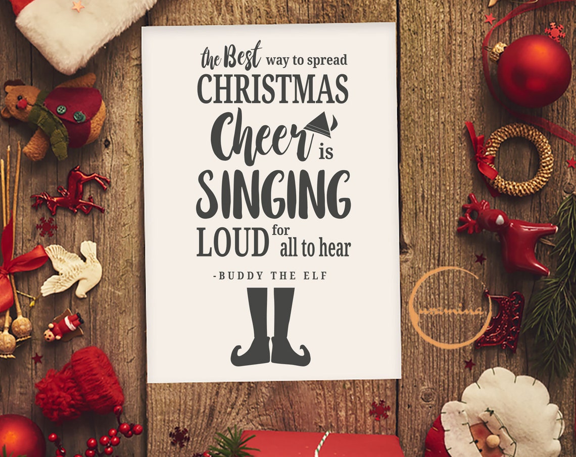 The Best Way To Spread Christmas Cheer SVG The Elf Quote Cut | Etsy