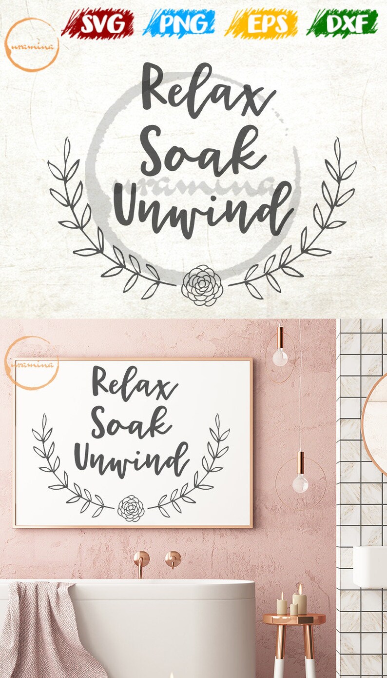 Relax Soak Unwind svg. Bathroom Wall Decor svg. Bathroom Wall Etsy